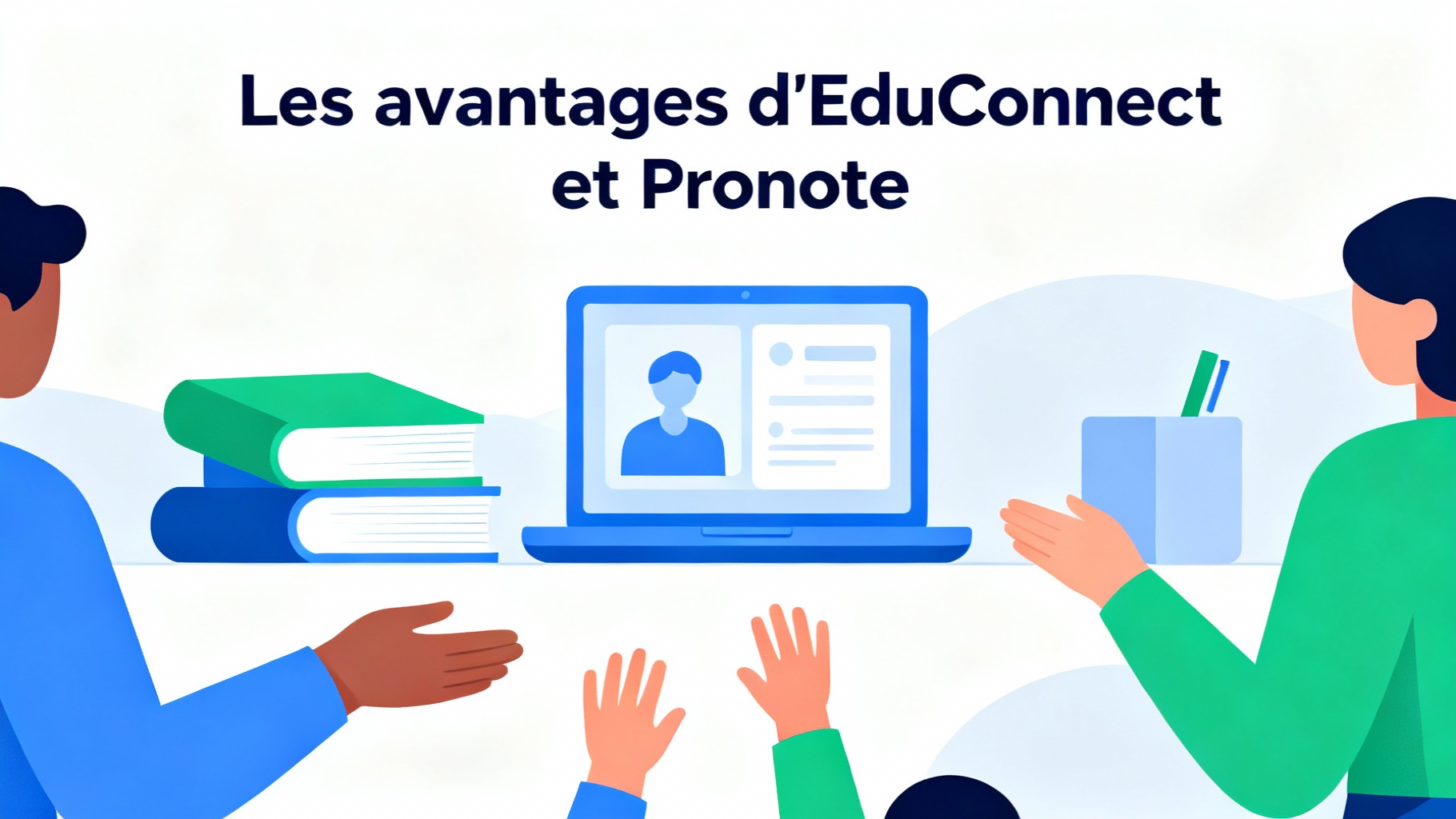 Les avantages d'EduConnect et Pronote
